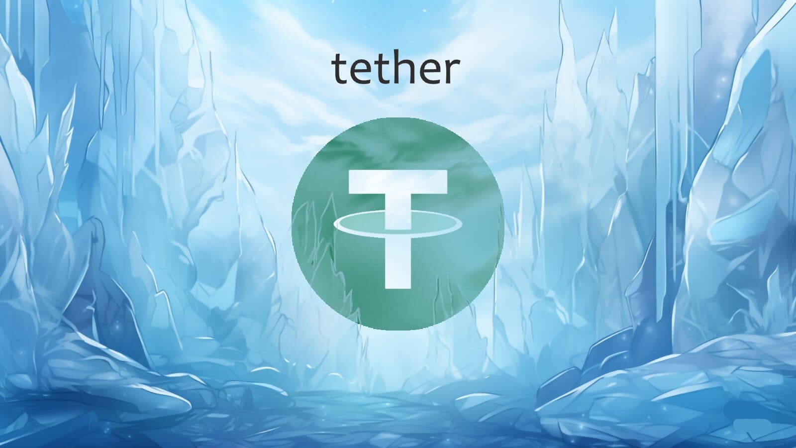 Tether freeze