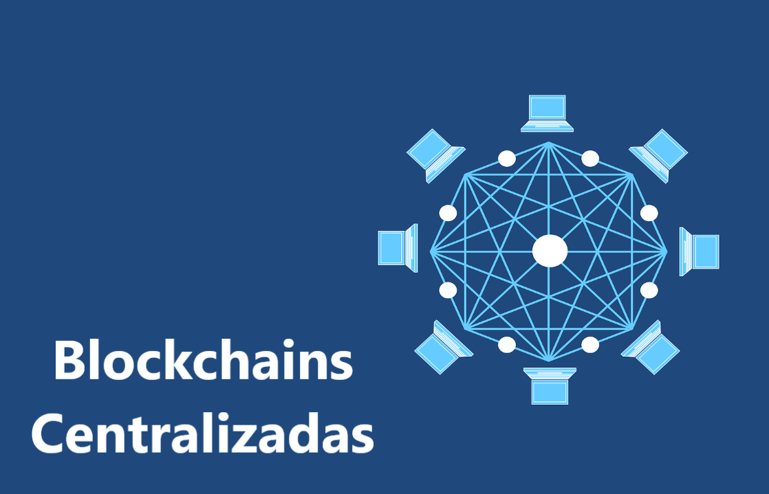 Blockchain Centralizada